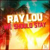 Download track We Should Stay