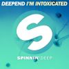 Download track I'm Intoxicated