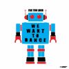 Download track We Want To Dance