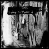 Download track Trying To Make A Living