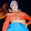 Download track Don't Call Me Up (R3HAB Remix)