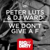 Download track We Don T Give A F (Dub Mix)