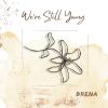 Download track We're Still Young