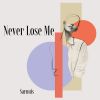 Download track Never Lose Me