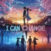 Download track I Can Change (Acoustic)