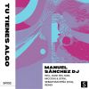 Download track Tu Tienes Algo (Sebastián Peña (COL), Dani Del Mar Remix)