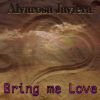 Download track Bring Me Love (Radio Edit)