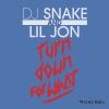 Download track Turn Down For What
