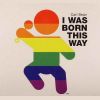 Download track I Was Born This Way (Better Days Mix '86)