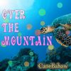 Download track Over The Mountain