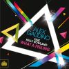 Download track What A Feeling (Hardwell Club Mix)