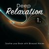 Download track Soothe Your Brain With Binaural Waves, Pt. 12