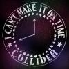 Download track I Can't Make It On Time