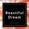 Download track Beautiful Dream