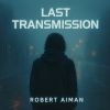 Download track Last Transmission