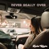 Download track Never Really Over