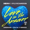 Download track Love Is The Answer (Dimension Remix)