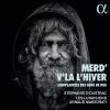 Download track 2. Anonymous: Merd' V'là L' Hiver I