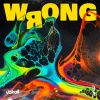 Download track Wrong (Extended Mix)