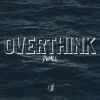 Download track Overthink