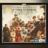 Download track Luther In Worms, Op. 36, Act I The Journey To Worms Wo Gott, Der Herr, Nicht Bei Uns Halt