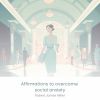 Download track Understanding Social Anxiety