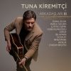 Download track Deli Dans (Tuna Kiremitçi Ve Arkadaşları, Vol. 3)