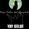 Download track Yay Geldi