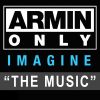 Download track Armin Only: Imagine The Music Part 3 (Continuous DJ Mix)
