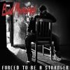 Download track Forced To Be A Stranger