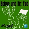 Download track Bohne Und Mr. Ted (Pt. 15)