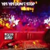 Download track Yes Yes Don't Stop (Craig Allen's Hype Mix)
