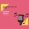 Download track Things Can Only Get Better (Karaoke Version; Originally Performed By D Ream)