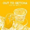 Download track Out To Getcha