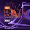 Download track Be In The Moment (Asot 850 Anthem) (Stoneface & Terminal Remix)