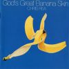 Download track God's Great Banana Skin