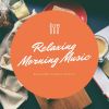 Download track Relaxing Morning Music