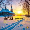 Download track The Nutcracker (Suite), Op. 71a: Chinese Dance (Tea) (Arr. By Michail Pletnëv)