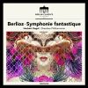 Download track 01. Symphonie Fantastique, Op. 14 - 1. Rêverie-Passions, Largo – Allegro Agitato E Passionato Assai