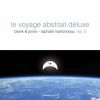 Download track Le Voyage Abstrait Deluxe Vol 2 Continuous Mix