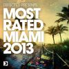 Download track Defected Presents Most Rated Miami 2013 Bonus Mix 1 (Continuous Mix)