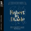 Download track Robert Le Diable, Act IV Chœur Et Strette. Quelle Aventure! Est-Ce Un Prestige