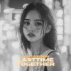 Download track Last Time Together
