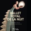 Download track 26. Troisieme Partie Du Ballet Royal De La Nuict IX. Entree - Une Magicienne Quatres Vieilles Sorcieres Ailees