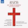 Download track St. John Passion, BWV 245, Pt. 2 No. 31, Und Neiget Das Haupt Und Verschied