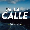 Download track Pa La Calle Mix