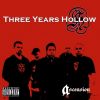 Download track Three Years Hollow - Make Yourself