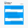 Download track Movement In The Tunnel (Part 2)