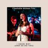 Download track I Know Why (And So Do You)