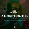 Download track 3 More Months (Hair Band Drop-Out's Fortnight Remix)